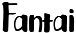 Fantai.otf