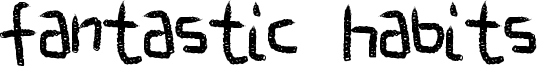 Fantastic Habits Font