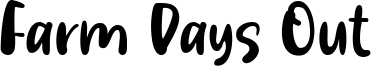 Farm Days Out Font