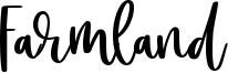 Farmland Font