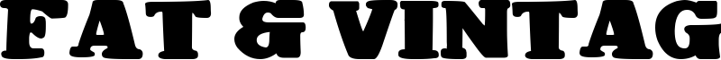 Fat & Vintage Font