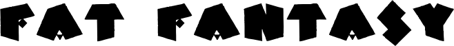 Fat Fantasy Font