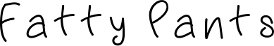 Fatty Pants Font