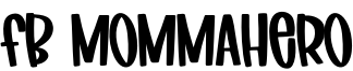 Fb Mommahero Font