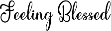Feeling Blessed Font