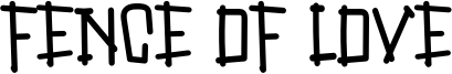 Fence Of Love Font
