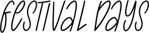 Festival Days Font