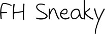 FH Sneaky Font