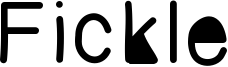 Fickle Font