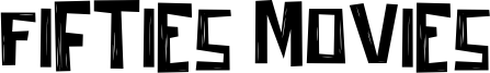Fifties Movies Font