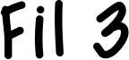 Fil 3 Font