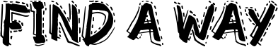 Find a Way Font