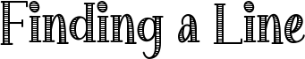Finding a Line Font