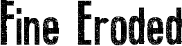 Fine Eroded Font