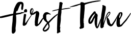 First Take Font