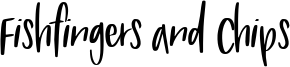 Fishfingers and Chips Font