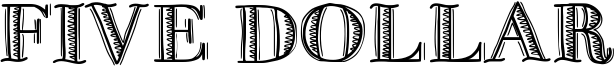 Five Dollar Font