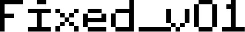 Fixed_v01 Font