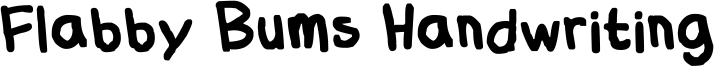 Flabby Bums Handwriting Font