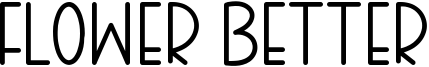 Flower Better Font