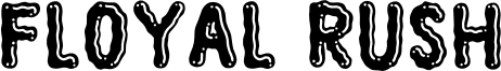 Floyal Rush Font