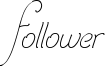 Follower Font