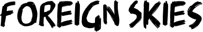 Foreign Skies Font