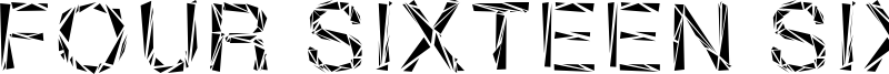 Four Sixteen Sixteen Font