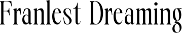 Franlest Dreaming Font