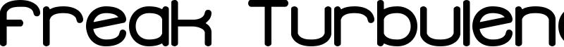 Freak Turbulence BRK Font