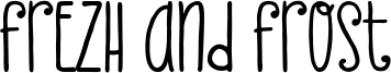 Frezh And Frost Font