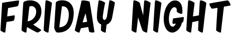 Friday Night Font