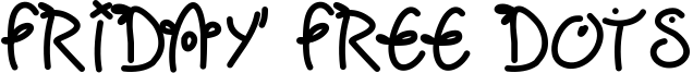 Fridayfreedotsbold.ttf