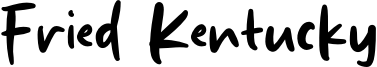 Fried Kentucky Font