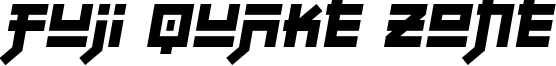 Fuji Quake Zone Font