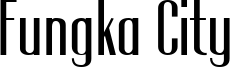 Fungka City Font