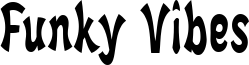 Funky Vibes Font