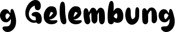 g Gelembung Font