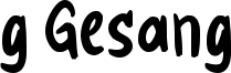 g Gesang Font