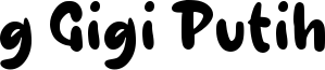 g Gigi Putih Font