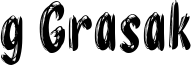 g Grasak Font
