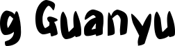 g Guanyu Font