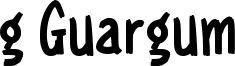g Guargum Font