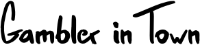 Gambler in Town Font