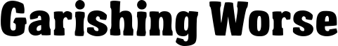 Garishing Worse Font