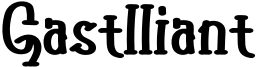 Gastlliant Font