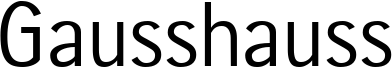 Gausshauss Font