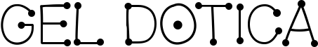 Gel Dotica Font
