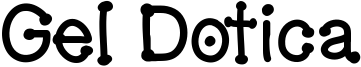 GelDoticaLowerCaseThickF.ttf