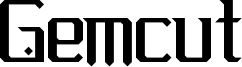 Gemcut Font